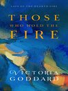 Cover image for Those Who Hold the Fire